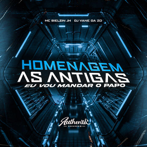 Homenagem as Antigas, Eu Vou Mandar o Papo