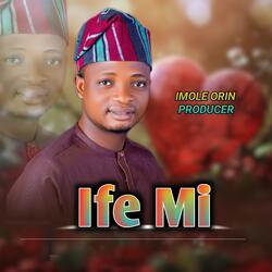 Ife Mi