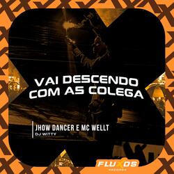Vai Descendo Com as Colega
