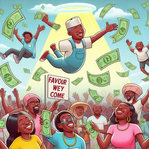 Favour Wey Come
