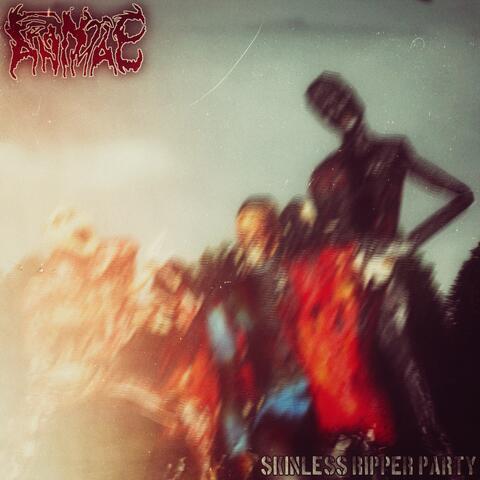 Skinless Ripper Party