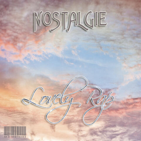 Nastolgie (Lovely Rap)