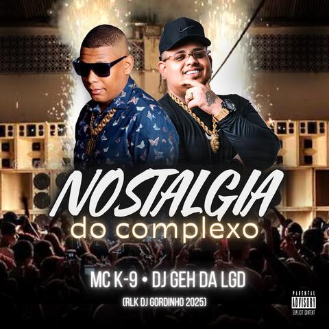 Nostalgia do Complexo (Rlk  Dj Gordinho 2025)