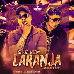 Que Nem Laranja [Arrocha Rkt]