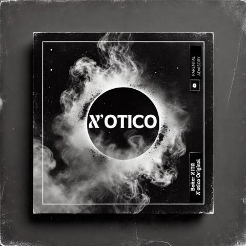 X’otico
