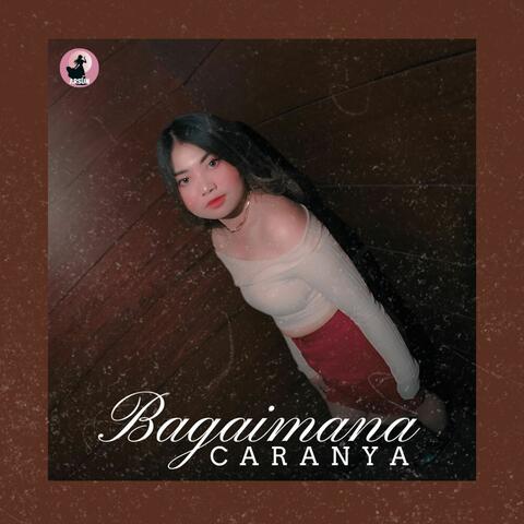 Bagaimana Caranya