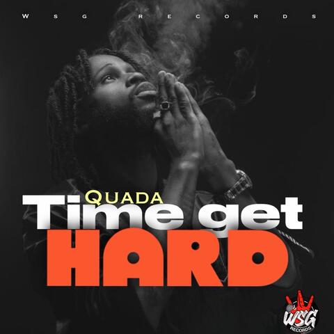 Time Get Hard