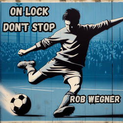 On Lock Don't Stop