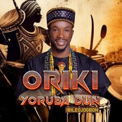 Oriki Yoruba Dun