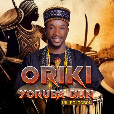 Oriki Yoruba Dun