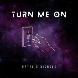 Turn Me On