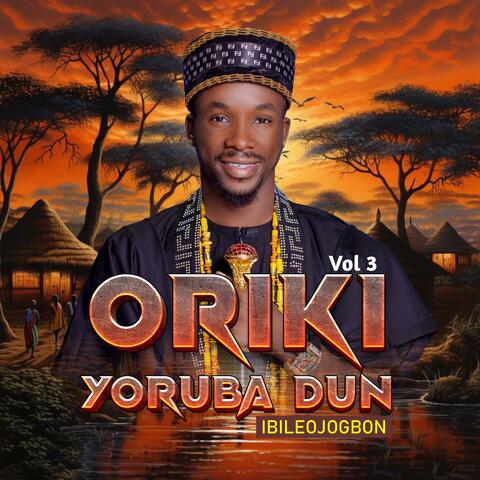Oriki Yoruba Dun, Vol. 3