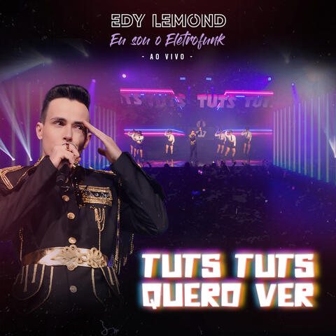 Tuts Tuts Quero Ver (Eu Sou o Eletrofunk)