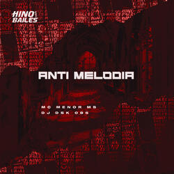 Anti Melodia