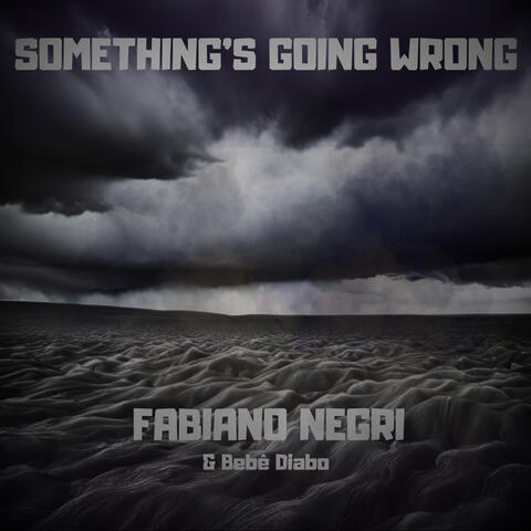 Something's Going Wrong