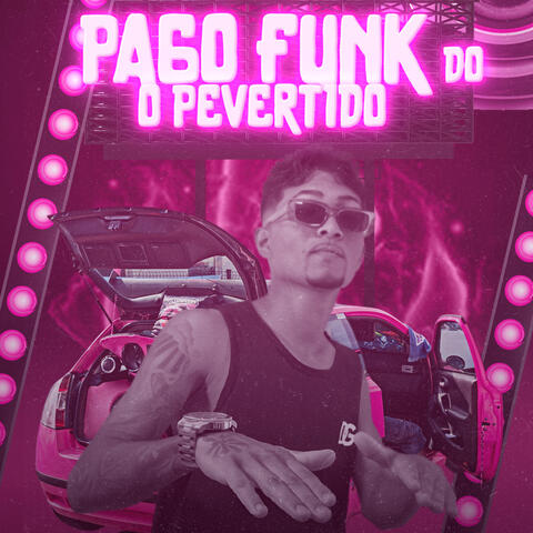 Pago Funk do Pevertido