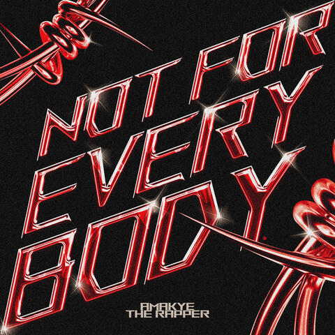 Not for Everybody