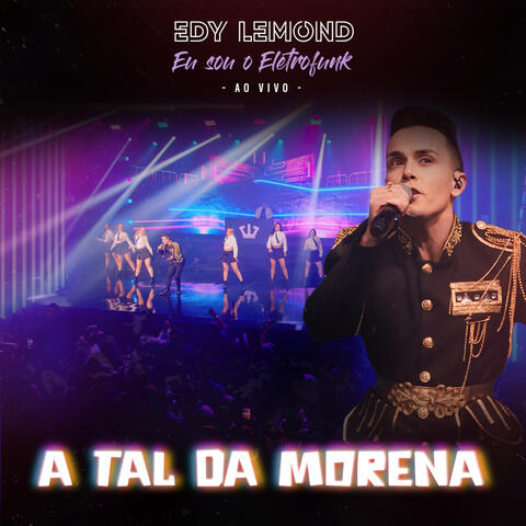 A Tal da Morena (Eu Sou o Eletrofunk)