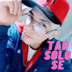Tan Solo Se