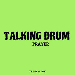 Talking Drum Prayer
