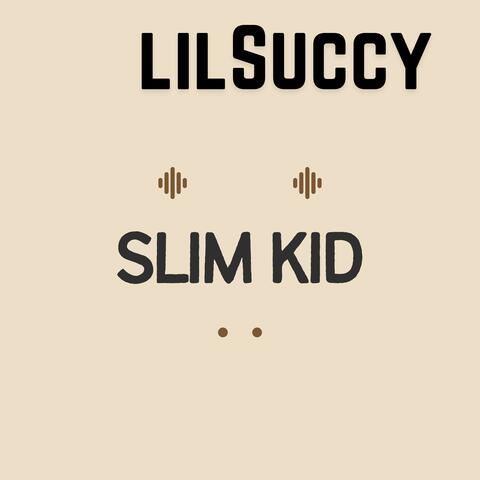 Slim Kid