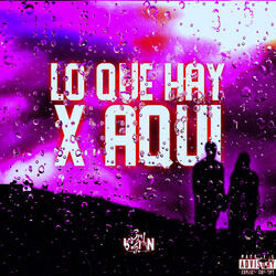 Lo Que Hay X Aqui