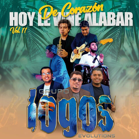 De Corazón Hoy Le Vine Alabar