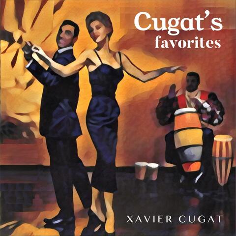 Cugat`s Favorites