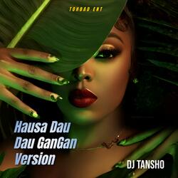 Hausa Dau Dau Gangan Version