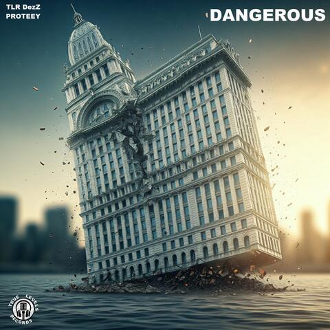 Dangerous