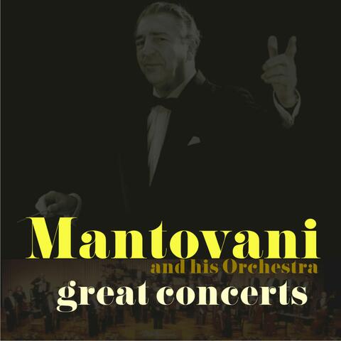 Mantovani and His Orchestra - Great Concerts