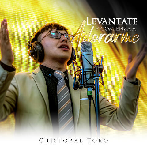 Levantate y Comienza a Adorarme