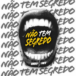 Nao Tem Segredo