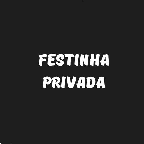 Festinha Privada