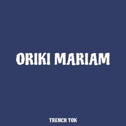 Oriki Mariam