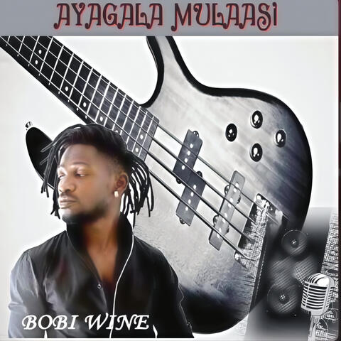 Ayagala Mulaasi