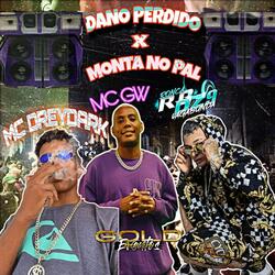 Dano Perdido X Monta no Pal