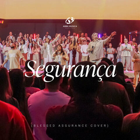 Segurança - Blessed Assurance