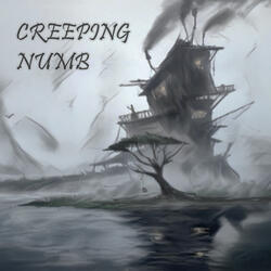 Creeping Numb