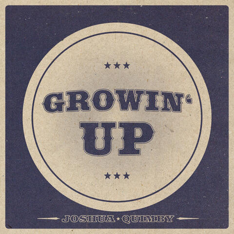 Growin’ Up