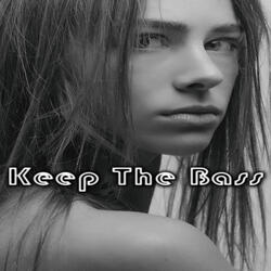 Keep The Bass