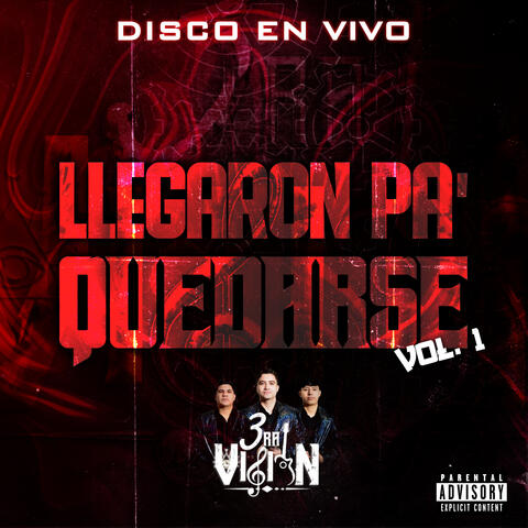 Llegaron Pa Quedarse Vol. 1