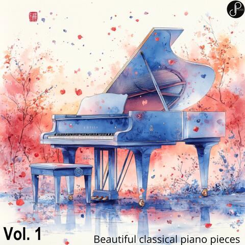 Beautiful Classical Piano Pieces, Vol. 1