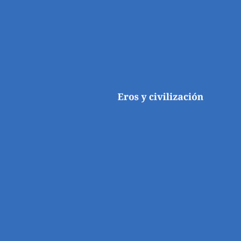 Eros y Civilización