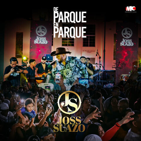 De Parque en Parque: Joss Suazo