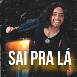 Sai pra Lá