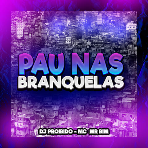 Pau nas Branquelas