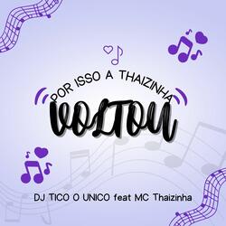 Por Isso a Thaizinha Voltou