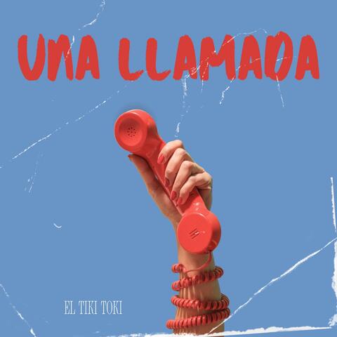 Una Llamada