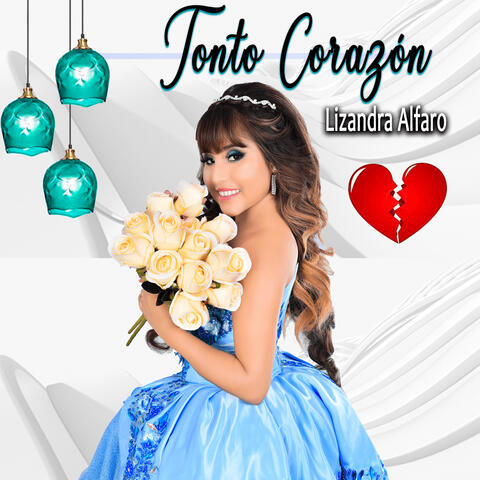 Tonto Corazón
